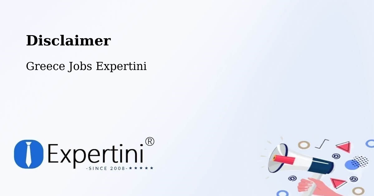 Disclaimer – Chrysochóri - Greece Jobs Expertini