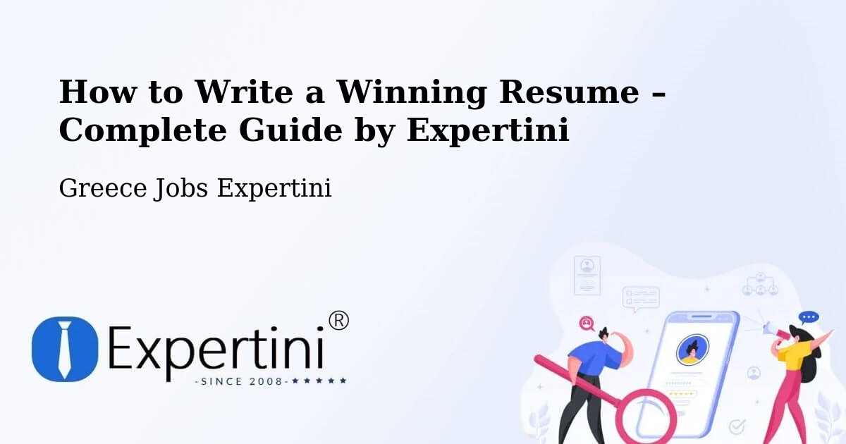 Resume Writing Guide for Job Seekers – Chrysochóri - Chrysochóri, Greece Jobs Expertini