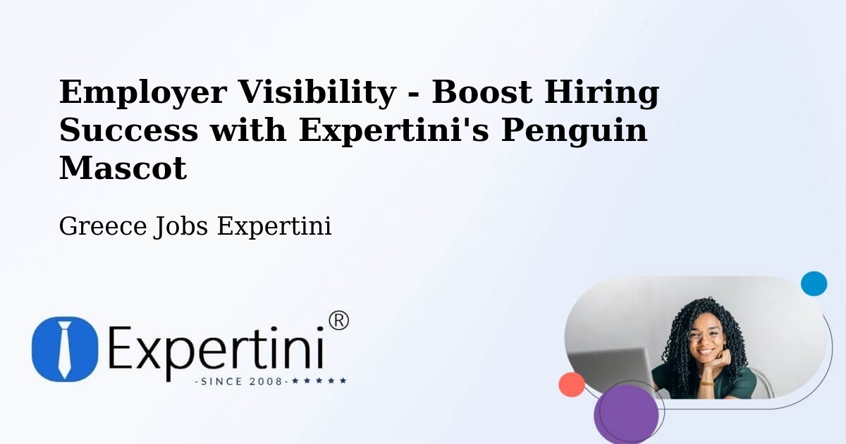 CV and Resume Visibility Optimization – Chrysochóri - Greece Jobs Expertini